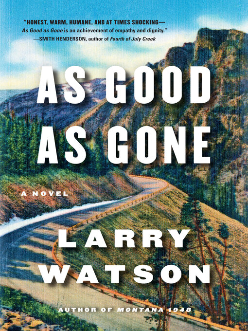Title details for As Good as Gone by Larry Watson - Wait list